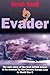Evader: The Epic Story of t...