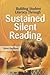 Building Student Literacy Through Sustained Silent Reading by Steve Gardiner
