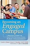 Becoming an Engaged Campus: A Practical Guide for Institutionalizing Public Engagement (Jossey-Bass Higher and Adult Education (Hardcover)) Becoming an Engaged Campus: A Practical Guide for Institutionalizing Public Engagement (Jossey-Bass Higher and Adult Education (Hardcover))