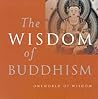 The Wisdom of Buddhism (Oneworld of Wisdom)