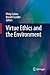 Virtue Ethics and the Environment by Philip Cafaro