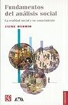 Fundamentos del análisis social. La realidad social y su conocimiento