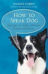How to Speak Dog