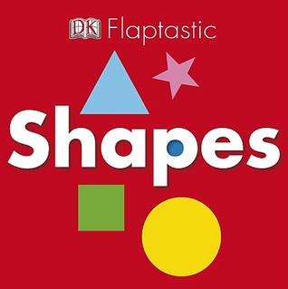 Flaptastic: Shapes (Board Book)