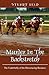 Murder in the Backstretch: ...