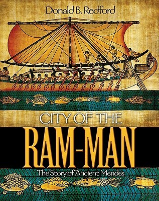 City of the Ram-Man: The Story of Ancient Mendes (Hardcover)