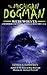 The Michigan Dogman: Werewolves and Other Unknown Canines Across the U.S.A. (Unexplained Presents)