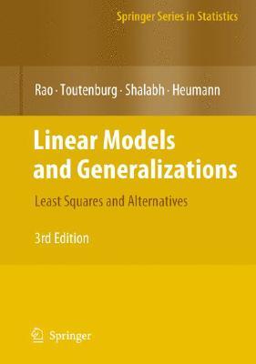 Linear Models and Generalizations: Least Squares and Alternatives (Springer Series in Statistics)