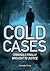 Cold Cases: On the Trail of...