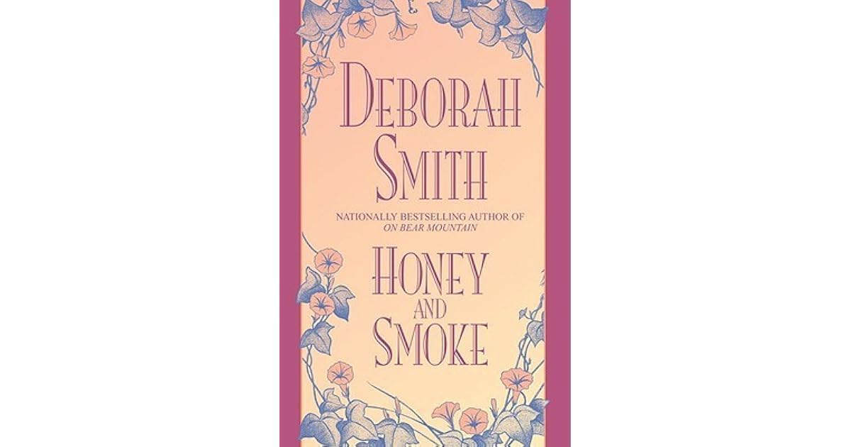 Honey and Smoke (Loveswept, 411) by Deborah Smith
