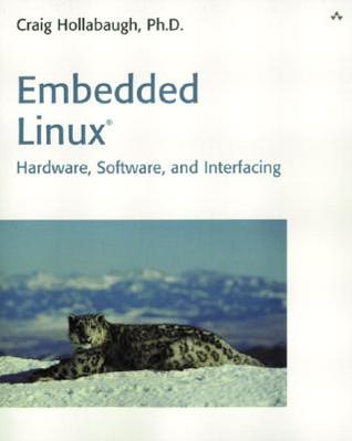 Embedded Linux: Hardware, Software, and Interfacing (Paperback)