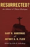 Resurrected?: An Atheist and Theist Dialogue