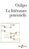 La littérature potentielle La littérature potentielle
