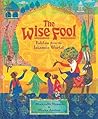 The Wise Fool: Fa...