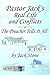 Pastor Jack's Real Life And Conflicts Or The Preacher Tells I... by Jack A. Stone