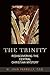The Trinity: Rediscovering the Central Christian Mystery