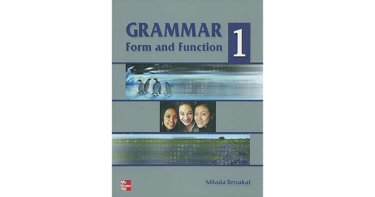 Grammar Form And Function Book 1 By Milada Broukal
