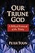 Our Triune God: A Biblical ...