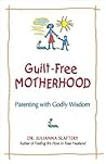 Guilt-Free Mother...