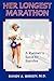 Her Longest Marathon: A Runner's Race to Survive