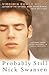 Probably Still Nick Swansen by Virginia Euwer Wolff