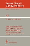 Hardware Specification, Verification and Synthesis: Mathematical Aspects: Mathematical Sciences Institute Workshop. Cornell University Ithaca, New ... (Lecture Notes in Computer Science, 408) Hardware Specification, Verification and Synthesis: Mathematical Aspects: Mathematical Sciences Institute Workshop. Cornell University Ithaca, New ... (Lecture Notes in Computer Science, 408)