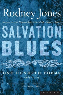 Salvation Blues: One Hundred Poems 1985-2005 – Masterly Southern Storytelling Across Two Decades (Paperback)