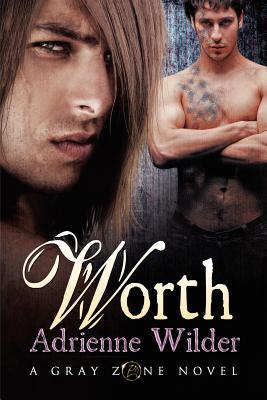 Worth (Gray Zone, #2)