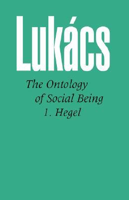The Ontology of Social Being, Volume 1: Hegel (Paperback)
