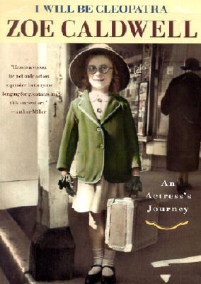 I Will Be Cleopatra: An Actress's Journey (Hardcover)