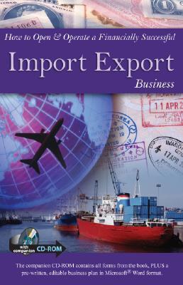 How to Open & Operate a Financially Successful Import Export Business (Book & CD-ROM)