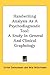 Handwriting Analysis As A Psychodiagnostic Tool: A Study In General And Clinical Graphology