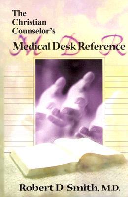 The Christian Counselor's Medical Desk Reference (Paperback)