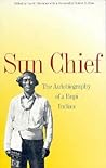 Sun Chief: The Autobiography of a Hopi Indian (The Lamar Series in Western History)
