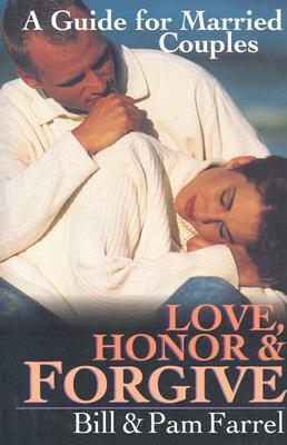 Love, Honor and Forgive: A Guide for Married Couples (Paperback)