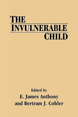 The Invulnerable Child (Guilford Psychiatry Series)
