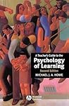 A Teacher's Guide to the Psychology of Learning