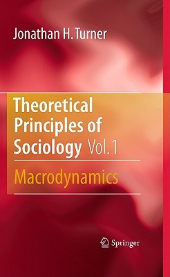 Theoretical Principles of Sociology, Volume 1 (Hardcover)
