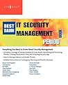 The Best Damn IT Security Management Book Period