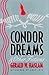 Condor Dreams And Other Fictions (Western Literature Series)