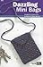 Dazzling Mini Bags (Leisure Arts #75136)