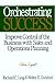 Orchestrating Success by Richard C Ling