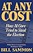 At Any Cost: How Al Gore Tr...