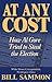 At Any Cost by Bill Sammon