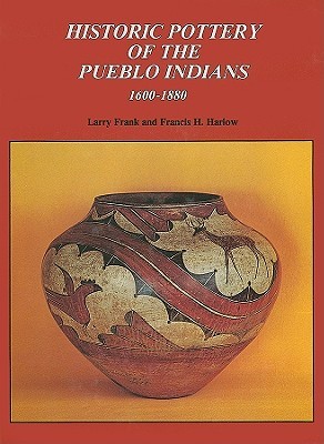 Historic Pottery of the Pueblo Indians: 1600-1880 (Hardcover)