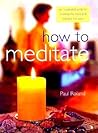 How to Meditate: ...