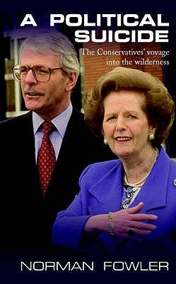 A Political Suicide: The Conservatives' Voyage into the Wilderness ...
