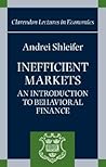Inefficient Markets: An Introduction to Behavioral Finance