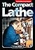 Compact Lathe