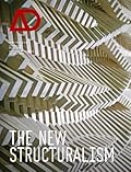 The New Structuralism: Design, Engineering and Architectural Technologies